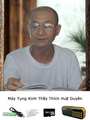 Máy tụng kinh Phật Thầy Thích Huệ Duyên