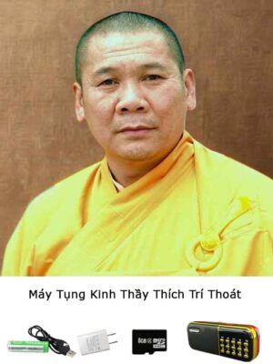 Máy Tụng Kinh Phật Thầy Thích Trí Thoát