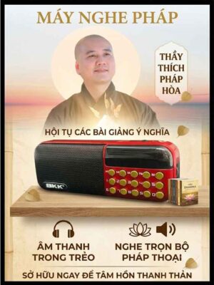 Máy Nghe Pháp Thoại Thầy Thích Pháp Hòa Mới Nhất