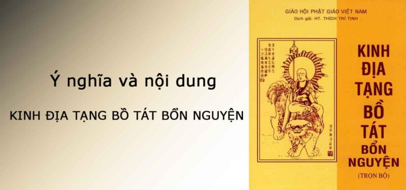 Ý nghĩa và nội dung Kinh Địa Tạng Bồ Tát Bổn Nguyện